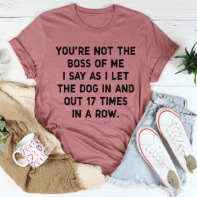 You're Not The Boss Of Me Dog T-Shirt (Color: Mauve, size: 2XL)