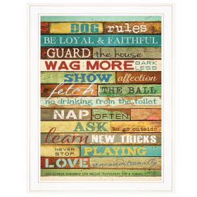 "Dog Rules" By Marla Rae, Ready to Hang Framed Print, White Frame (Color: as Pic)